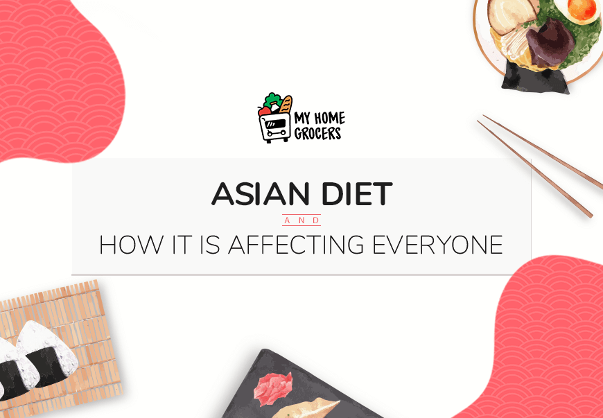 Asian Diet and How It is Affecting Everyone